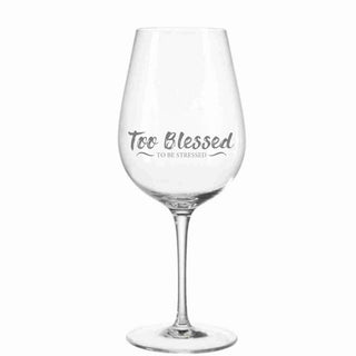 Too Blessed wine glass