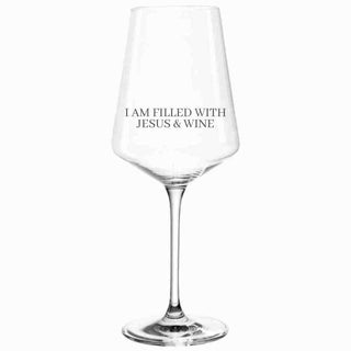 Filled with Jesus & Wine wine glass